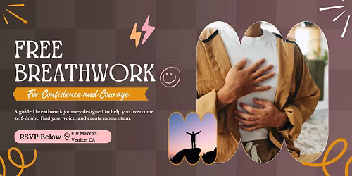 FREE Venice Breathwork Class: For Courage and Confidence