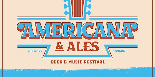 Americana and Ales - Beer and Music Festival