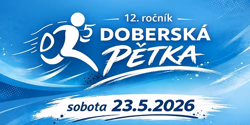 DOBERSK\u00c1 5 | 23.5.2026