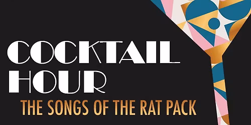 Cocktail Hour: The Songs of the Ratpack