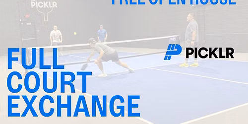 Full Court Exchange - Free Pickleball Event