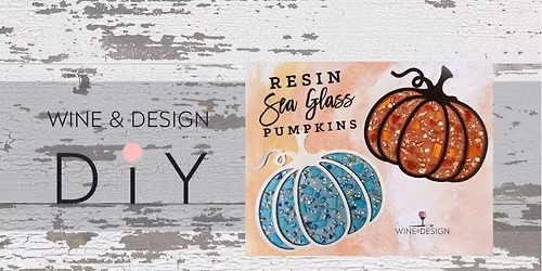      Resin Sea Glass Pumpkin Workshop