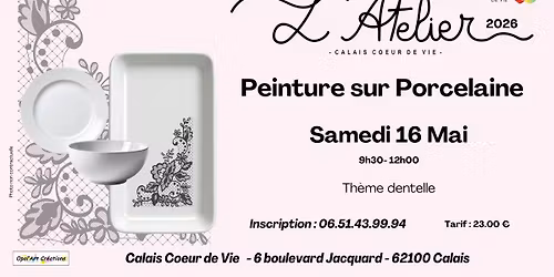 Atelier peinture sur porcelaine - Calais Coeur de Vie