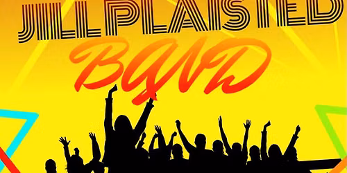 The Jill Plaisted Band Saturday August 15, 2026 from 6pm to 9pm