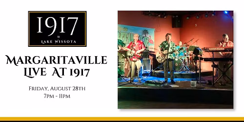 Margaritaville LIVE at 1917!
