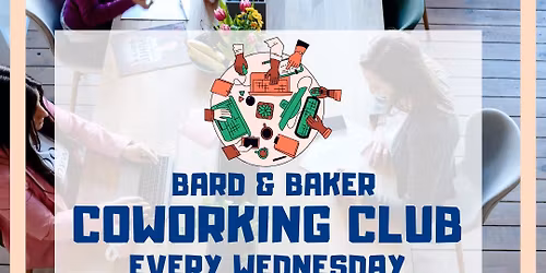 Coworking Club at Bard & Baker