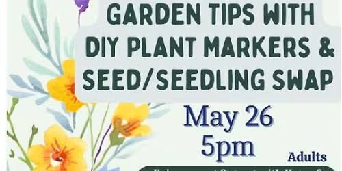 FREE Seedling Swap, DIY Plant Markers and Garden Tips at the Library (Adults)