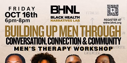 MEN\u2019S THERAPY WORKSHOP A Space for Men to Talk. Connect. Heal. 