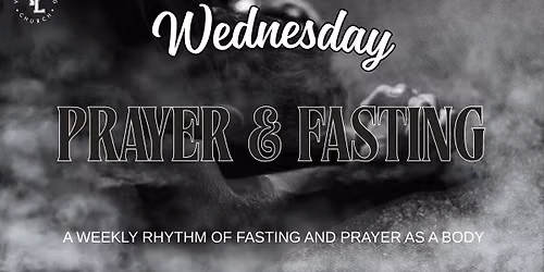 Wednesday Prayer & Fasting