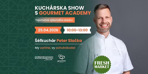 Kuch\u00e1rska show s Gourmet Academy - Tajomstv\u00e1 v\u00fdborn\u00e9ho steaku