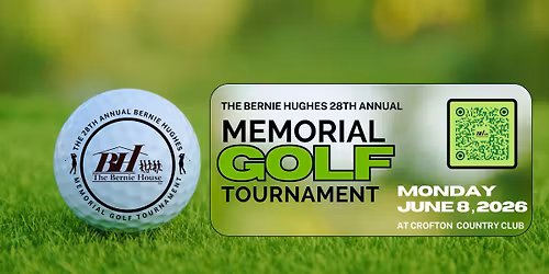 The Bernie Hughes 28th Annual Memorial Golf Tournament