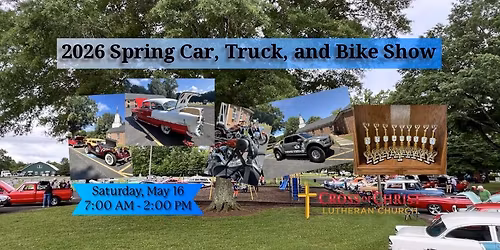 Cross of Christ Spring Car, Truck, and Bike Show and Country Breakfast