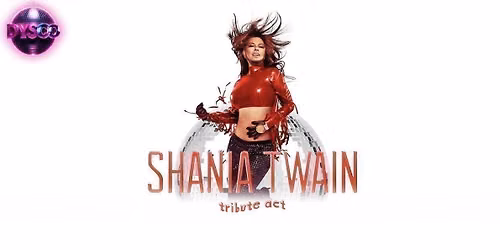 The SHANIA TWAIN Experience with Live Tributes @ Dysco, Liverpool