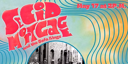 Second Mortgage & the Sofa Kings