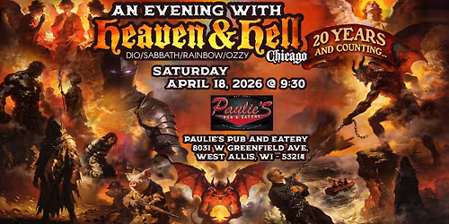 An Evening with Heaven and Hell Chicago- Paulies- West Allis
