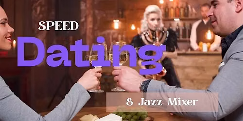 Speed Dating  (30s + 40s) plus Live Jazz  Music\u2764\ufe0f NYC