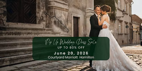 Hamilton Pop Up Wedding Dress Sale