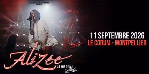 ALIZ\u00c9E "25 ans d\u00e9j\u00e0" - La Tourn\u00e9e