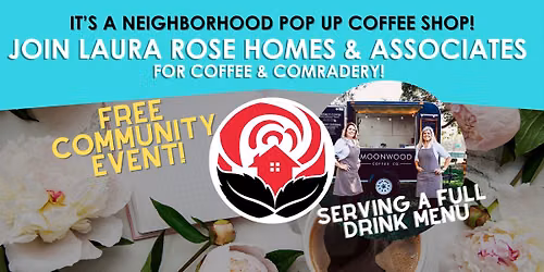Neighborhood Coffee Shop Pop Up with Laura Rose Homes