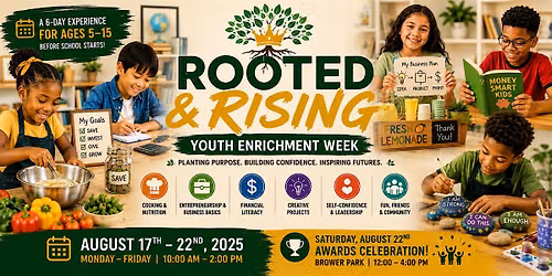 Rooted & Rising: Youth Enrichment Week for Ages 5\u201315