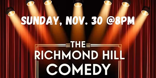 The Richmond Hill Comedy Showcase (Free admission)