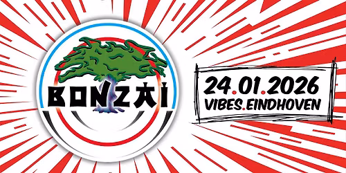 Bonzai Classics | 24.01.2026 | Vibes Eindhoven