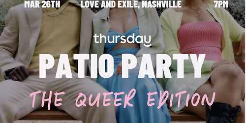 Thursday | Patio Party, The Queer Edition | Nashville