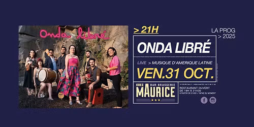 Onda Libr\u00e9 X Chez Maurice