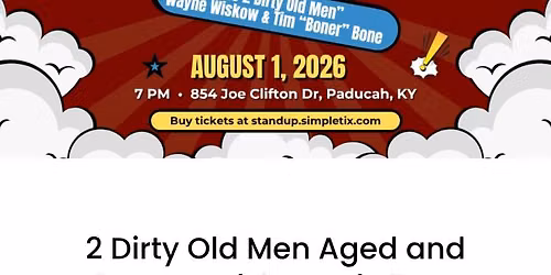 2 Dirty Old Men LIVE in Paducah KY!