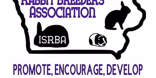 IOWA STATE RABBIT BREEDERS ASSOCIATION CONVENTION SHOW WEEKEND