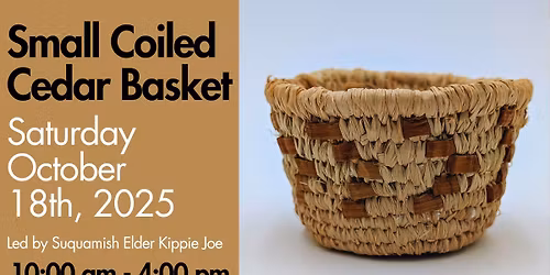 Small Coiled Cedar Basket Workshop w/ Kippie Joe