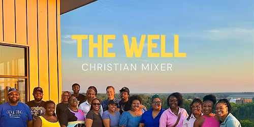 The Well Christian Mixer