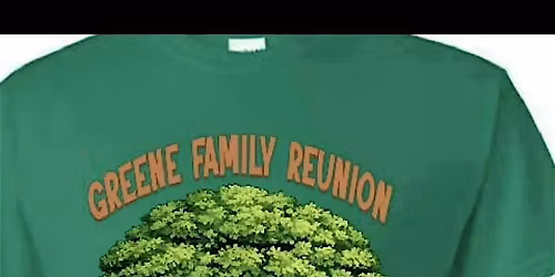 Greene Family Reunion 2026