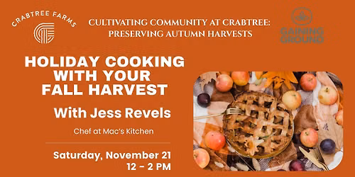 Holiday Cooking with your Fall Harvest with Jess Revels