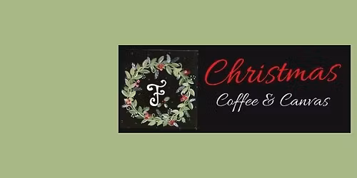 Christmas Coffee & Canvases