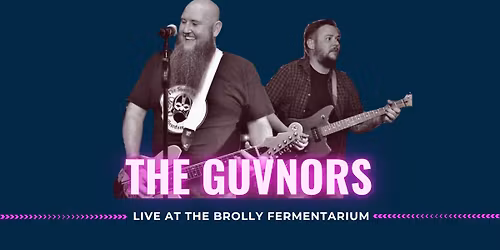 The Guvnors LIVE @ The Brolly Fermentarium