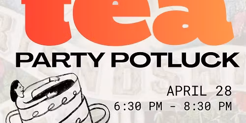 Tea Party Potluck!
