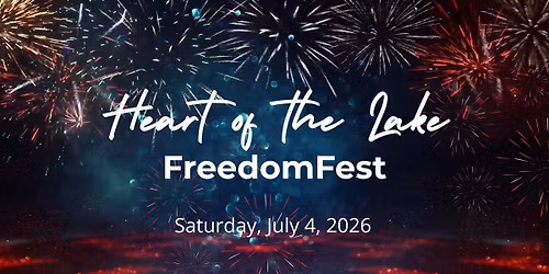 Heart of the Lake FreedomFest Fireworks Show