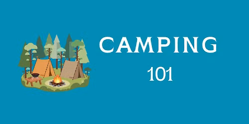 Camping 101