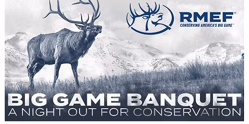 Three Rivers-Grants Pass Chapter Big Game Banquet