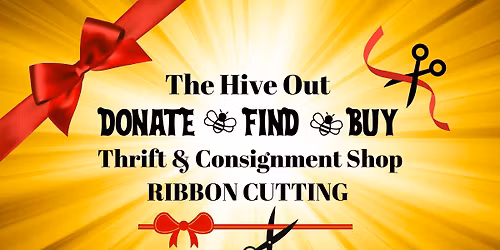 THE HIVE OUT Ribbon Cutting & GRAND OPENING