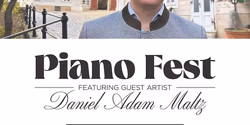 APSU Piano Fest featuring guest artist Daniel Adam Maltz