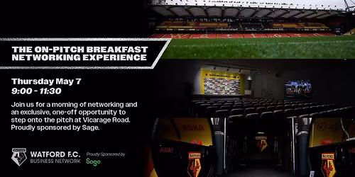 Watford FC Business Network: The On-Pitch Breakfast Networking Experience