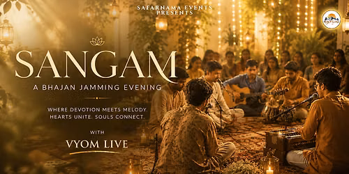 Sangam - A Bhajan Jamming Evening by Safarnama