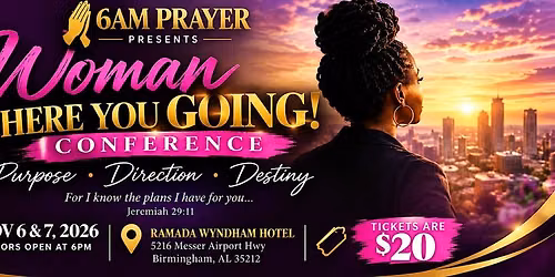 Woman Where You Going Conference