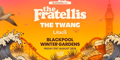 The Fratellis | Blackpool, Winter Gardens