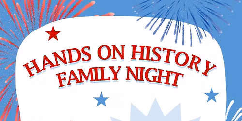 Hands on History Family Night