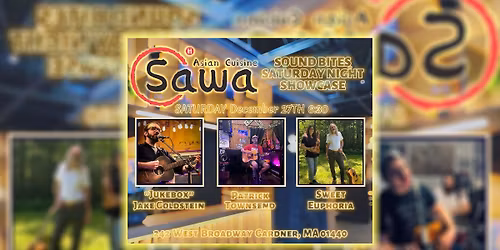 Sound Bites SATURDAY Night - "Jukebox" Jake Goldstein, Patrick Townsend, Sweet Euphoria