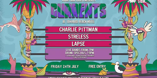 CURRENTS W\/ Charlie Pittman \/\/ Streless \/\/ Lapse
