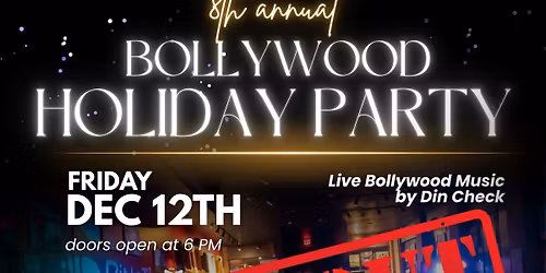 Din Check\/Pinot Palette\u2019s Bollywood Holiday Party - 2025!!!